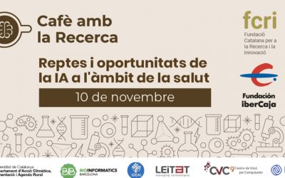 La Intel·ligència Artificial i la Indústria 4.0 centren els diàlegs ‘Cafès amb la Recerca’ entre empresa i acadèmia, organitzats per l’FCRI amb el suport de Fundación IberCaja